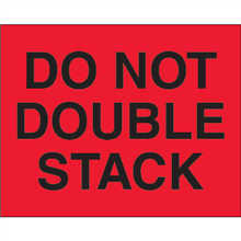 8 x 10" Do Not Double Stack (Flourescent Red) Lables