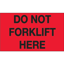 3" x 5" - Do Not Forklift Here Labels