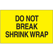 3" x 5"  - Do Not Break Shrink Wrap Labels