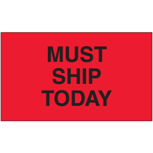 3" x 5" - Must Ship Today Labels