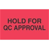 3" X 5" - Hold for QC Approval Labels